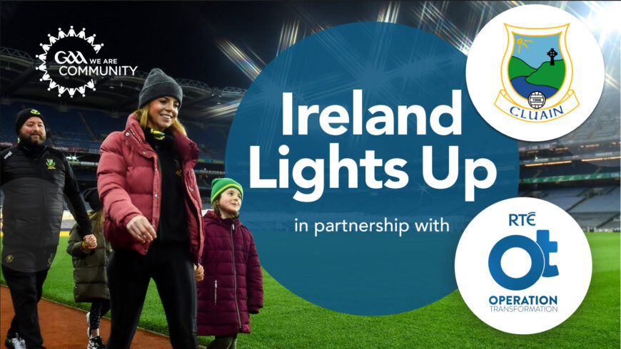 💙🚶‍♀️ Ireland Lights Up & Every Step Counts Challenge 🚶💛